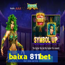 baixa 811bet